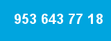 953 643 77 18